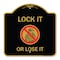 Signmission Lock It or Lose It With Graphic, Black & Gold Aluminum Architectural Sign, 18" H, BG-1818-23881 A-DES-BG-1818-23881 - alternate 1